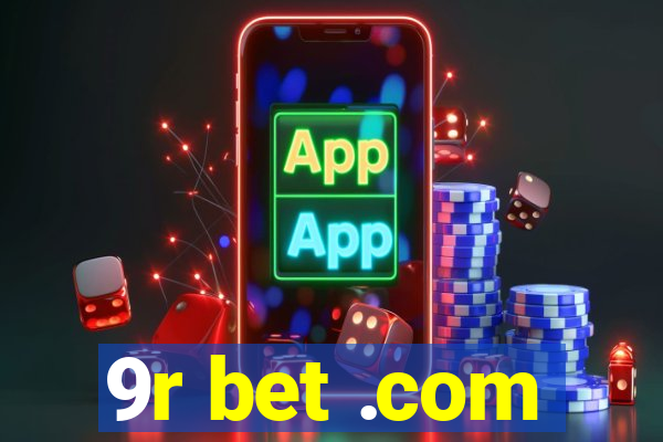 9r bet .com